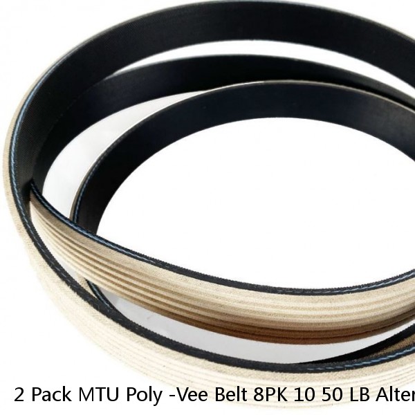 2 Pack MTU Poly -Vee Belt 8PK 10 50 LB Alternator X00042954 #1 image